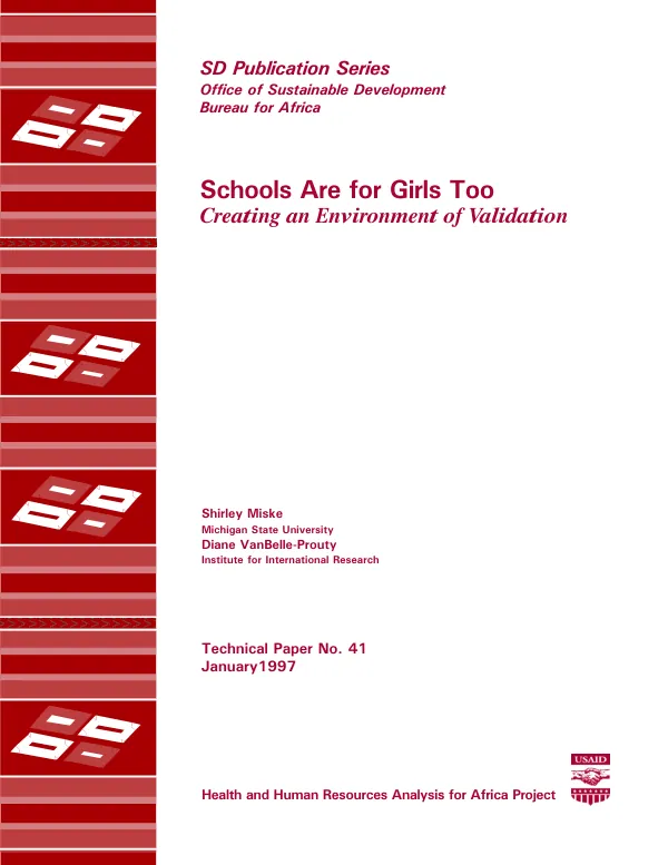 Schools are for girls too : creating an environment of validation