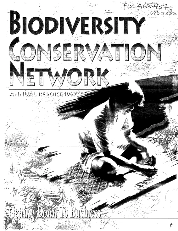 Biodiversity support program [BSP]"s biodiversity conservation network [BCNet] : annual report 1997 [-- getting down to business] : evaluating an enterprise-oriented approach to community-based conservation in the Asia/Pacific region