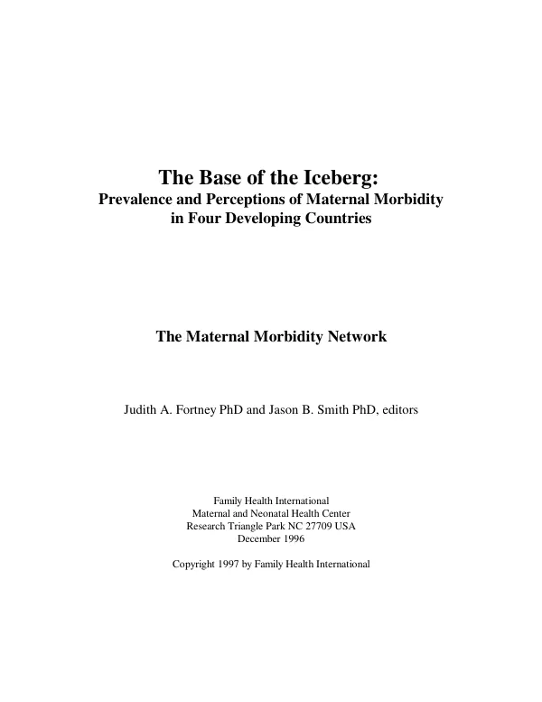 Base of the iceberg : prevalence and perceptions of maternal morbidity in four developing countries -- the maternal morbidity network