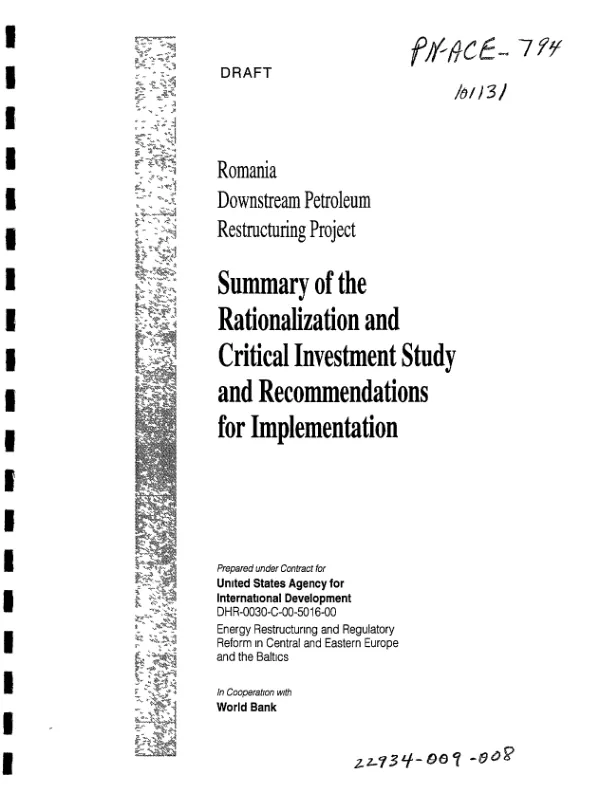 Romania downstream petroleum restructuring project : summary of the rationalization and critical investment study and recommendations for implementation
