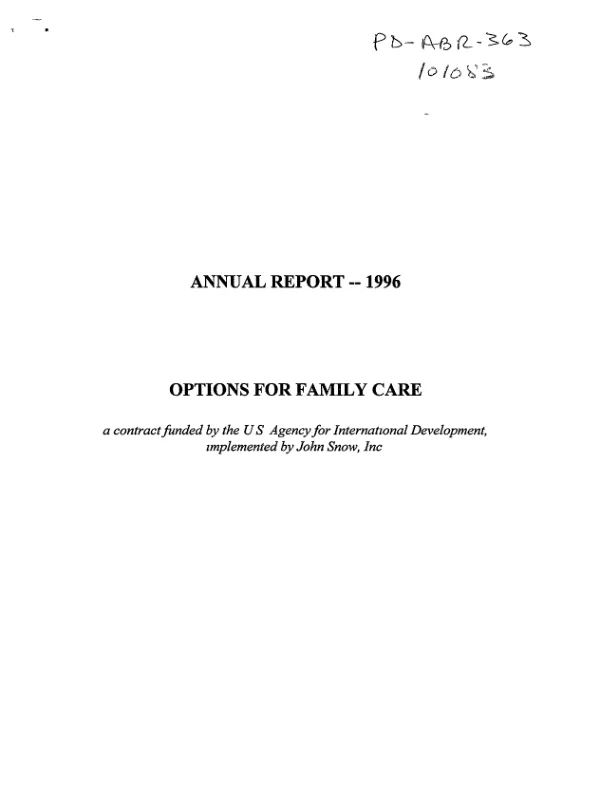 Annual report-1996 : options for family care, a contract funded by the US Agency for International Development, implemented by John Snow, Inc.