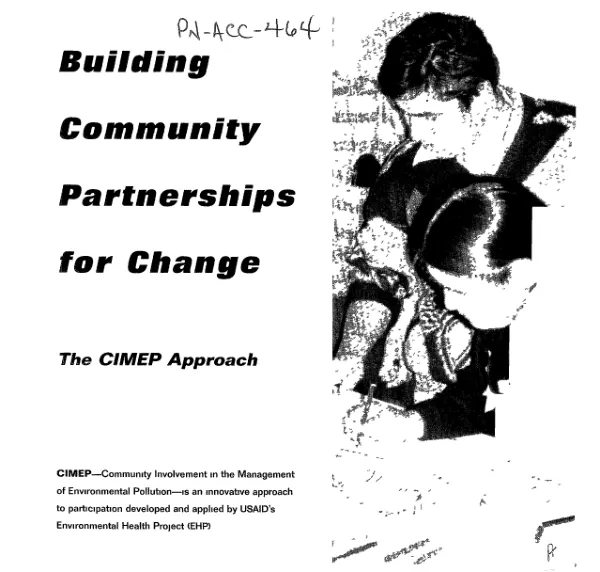 Building community partnerships for change : the CIMEP [community involvement in the management of environmental pollution] approach