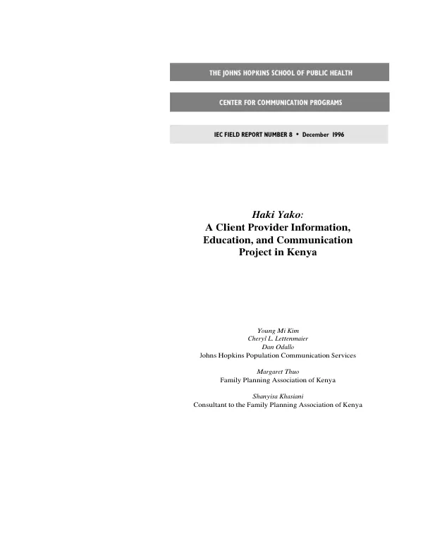 Haki Yako : a client provider information education, and communication project in Kenya