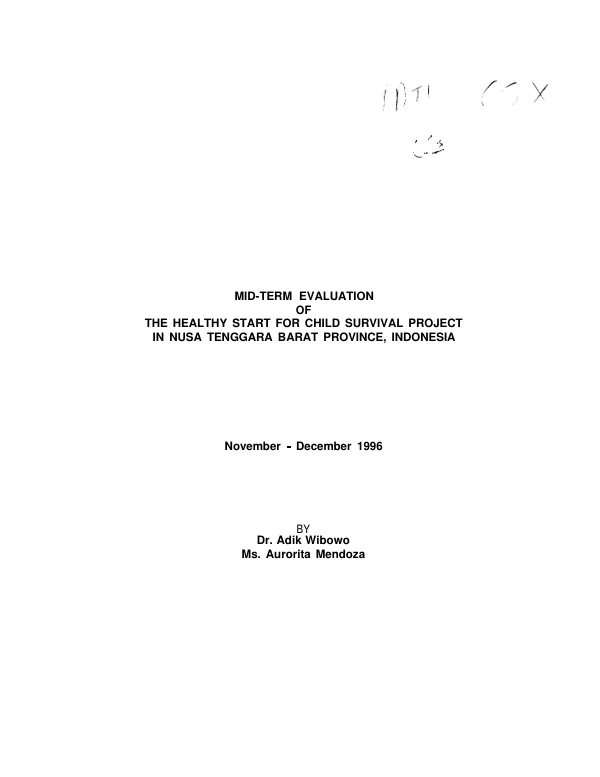 Mid-term evaluation of the healthy start for child survival project in Nusa Tenggara Barat Province, Indonesia, November-December, 1996
