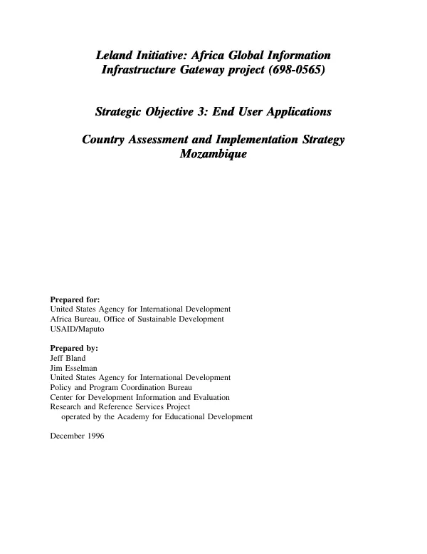 Leland initiative : Africa global information infrastructure gateway project (698-0565) -- strategic objective 3 : end user applications -- country assessment and implementation strategy -- Mozambique