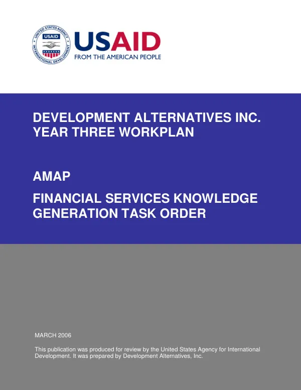 Development Alternatives Inc. year three workplan : AMAP -- financial services knowledge generation task order