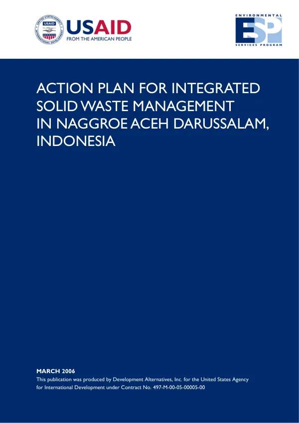 Action plan for integrated solid waste management in Naggroe Aceh Darussalam, Indonesia