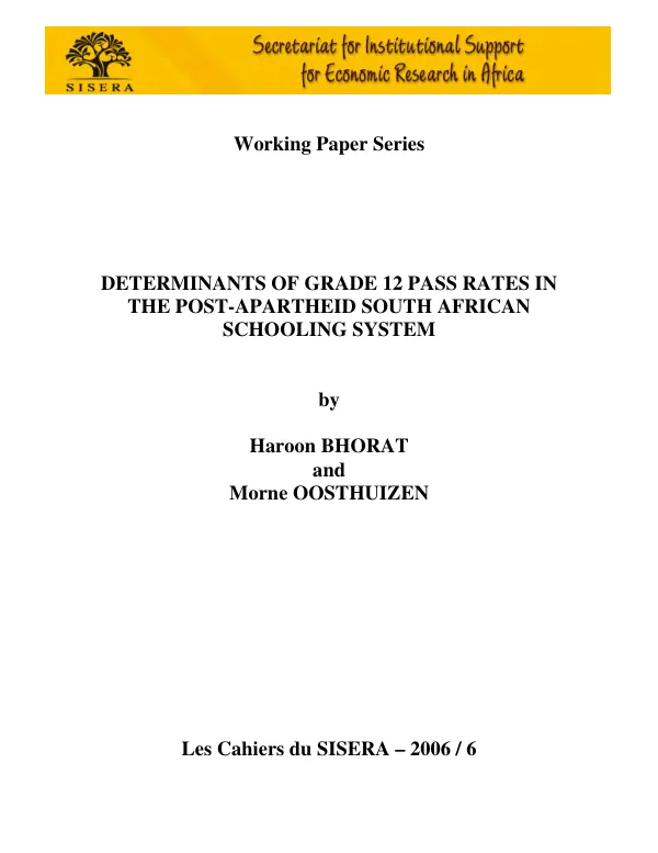 Determinants of grade 12 pass rates in the post-apartheid South African schooling system