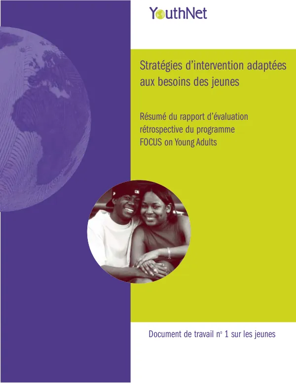 Strategies d"intervention adaptees aux besoins des jeunes : resume du rapport d"evaluation retrospective du programme FOCUS on young adults