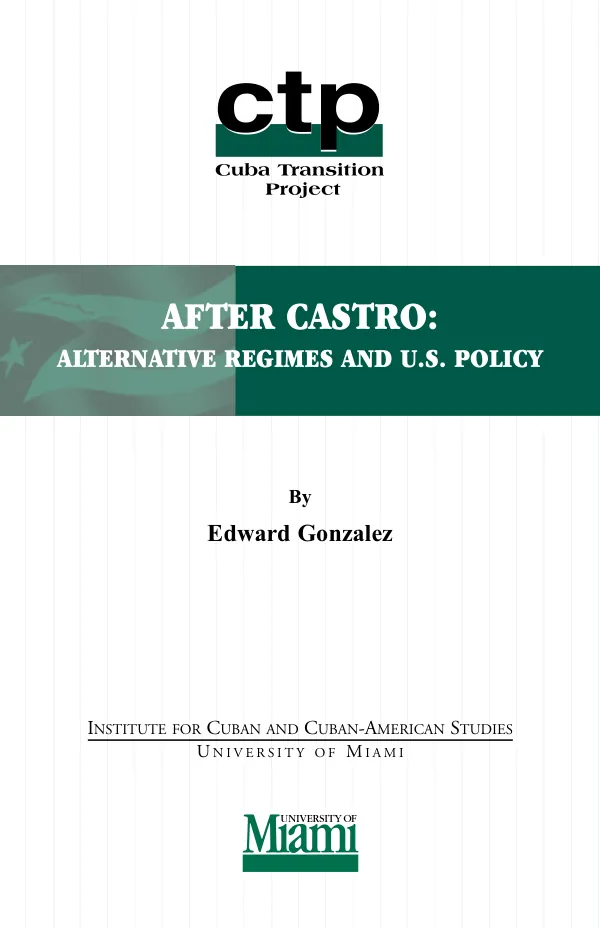 After Castro : alternative regimes and U.S. policy