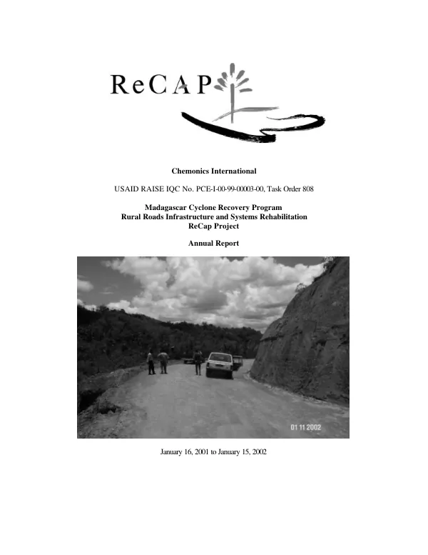 Madagascar cyclone recovery program -- rural roads infrastructure and systems rehabilitation ReCap project : annual report, January 16, 2001 to January 15, 2002