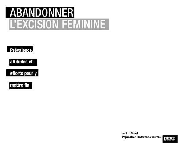 Abandonner l"excision feminine : prevalence, attitudes et efforts pour y mettre fin