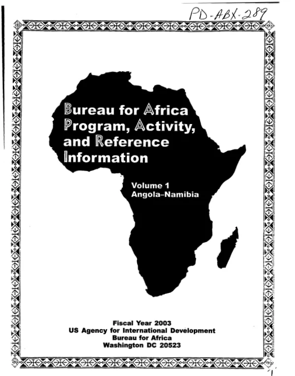 Bureau for Africa program, activity, and reference information : volume 1, Angola-Namibia -- fiscal year 2003