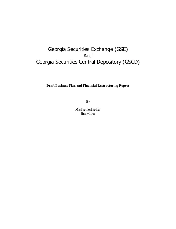 Georgia Securities Exchange (GSE) and Georgia Securities Central Depository (GSCD) : draft business plan and financial restructuring report