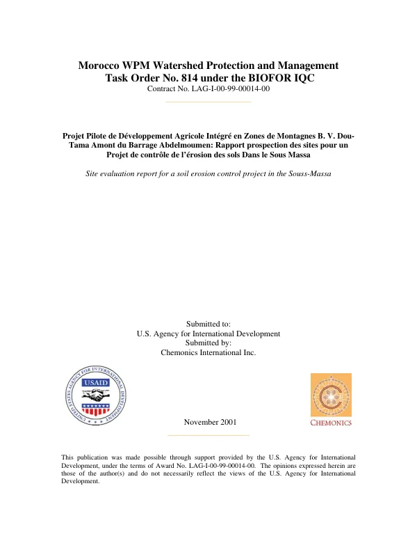 Projet pilote de developpement agricole integre en zones de montagnes b. v. [bassin versant] Dou Tama amont du barrage Abdelmoumen : rapport prospection des sites pour un projet de controle de l"erosion des sols dans le Sous-Massa = Site evaluation report for a soil erosion control project in the Souss-Massa[, Morocco]