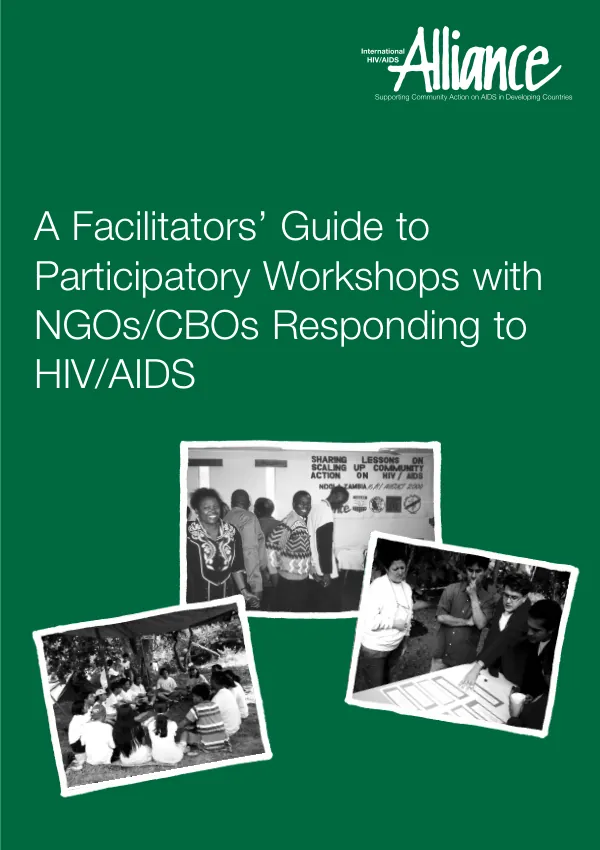 Facilitators" guide to participatory workshops with NGOs/CBOs [community based organizations] responding to HIV/AIDS