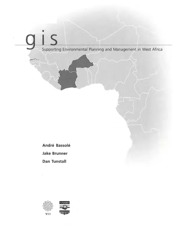 GIS : supporting environmental planning and management in West Africa