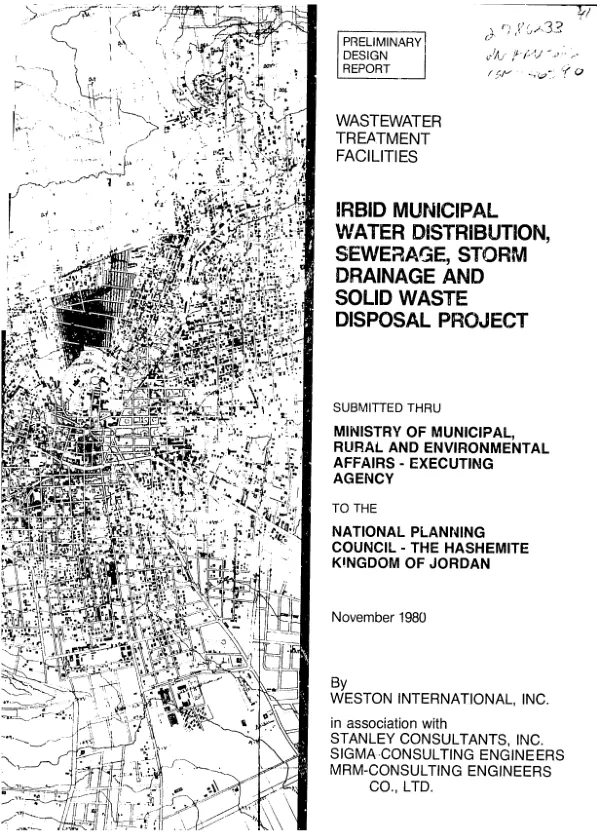 Preliminary design report : wastewater treatment facilities; Irbid municipal water distribution, sewerage, storm drainage and solid waste disposal project
