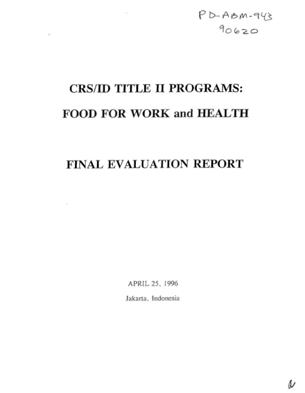 CRS/ID Title II programs : food for work and health -- final evaluation report