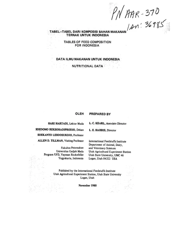 Tabel - tabel dari komposisi bahan makanan ternak untuk Indonesia = tables of feed composition for Indonesia : data ilmu makanan untuk Indonesia = nutritional data