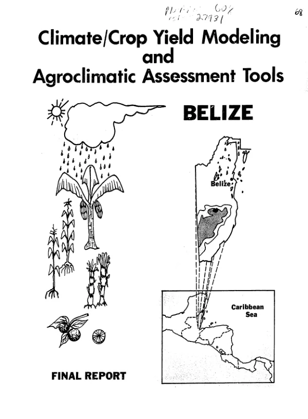Principles of climate/crop yield modeling and other agroclimatic assessment tools with operational procedures for agricultural Belize