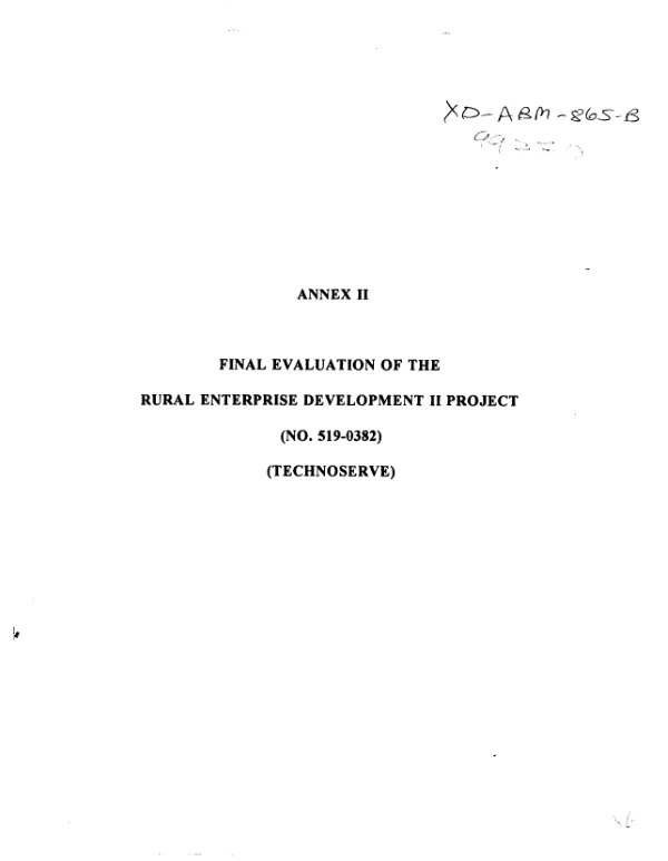 Annex II : final evaluation of the rural enterprise development II project (no. 519-0382) (TechnoServe)