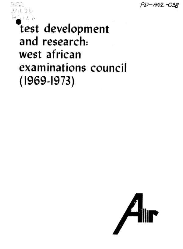 Final report -- test development and research : West African examinations council (1969-1973)