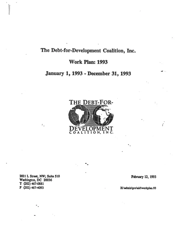 The Debt-for-Development, Inc. work plan : 1993, January 1, 1993-December 31, 1993