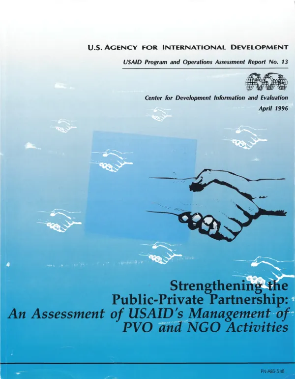 Strengthening the public-private partnership : an assessment of USAID's management of PVO and NGO activities