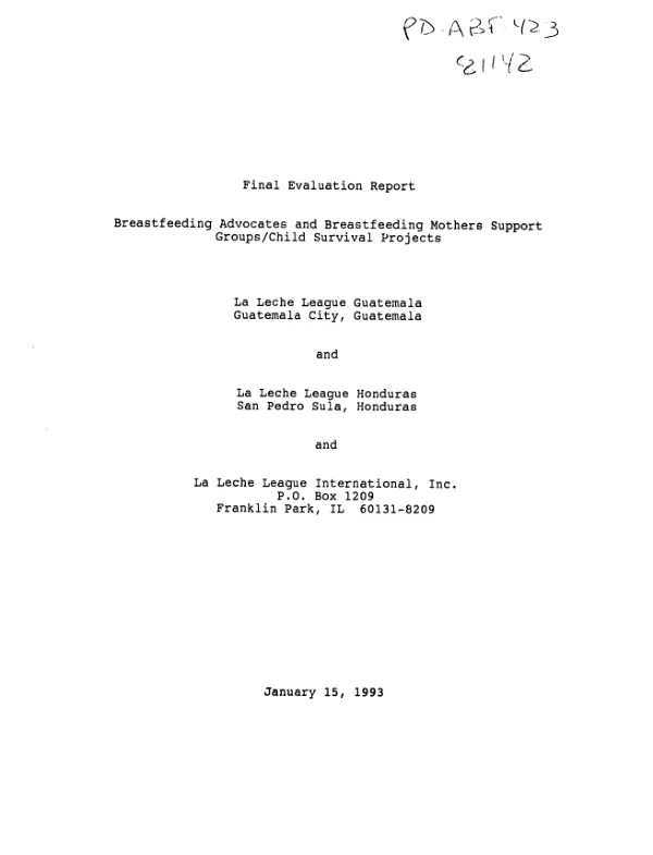 Breastfeeding advocates and mothers support groups : final evaluation of La Leche League International child survival projects -- Guatemala and Honduras