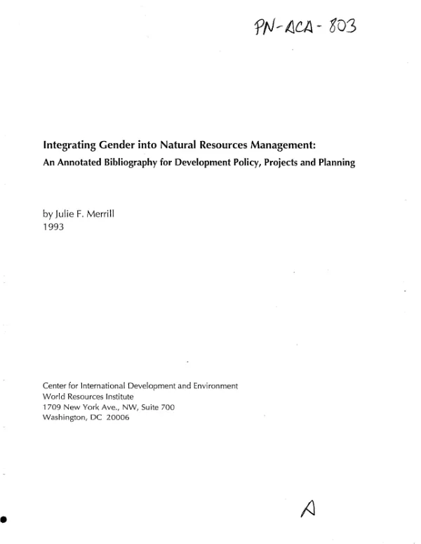Integrating gender into natural resources management : an annotated bibliography for development policy, projects, and planning