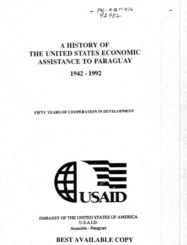 History of the United States economic assistance to Paraguay 1942-1992 : fifty years of cooperation in development