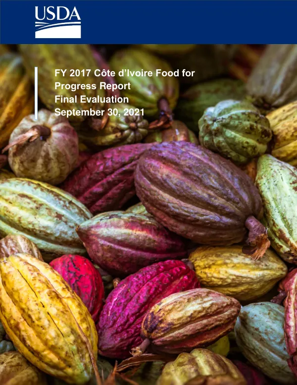 [USDA] FY 2017 Côte d’Ivoire food for progress report : final evaluation