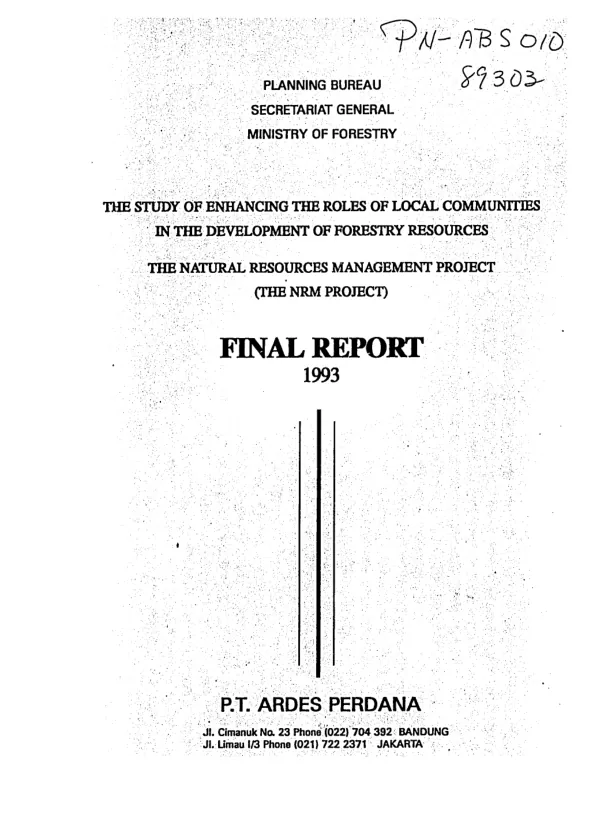 Study of enhancing the roles of local communities in the development of forestry resources : the natural resources management project (the NRM project) -- final report