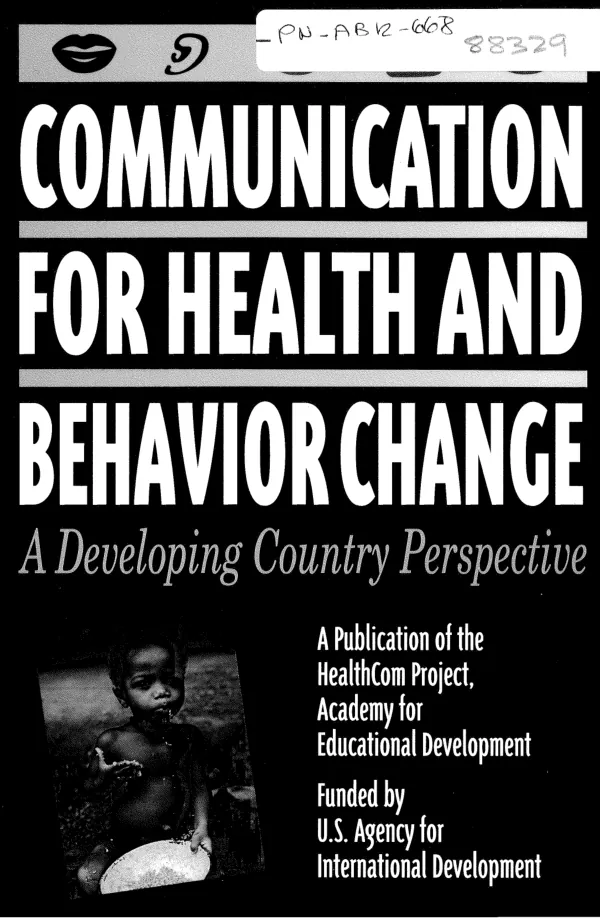 Communication for health and behavior change : a developing country perspective