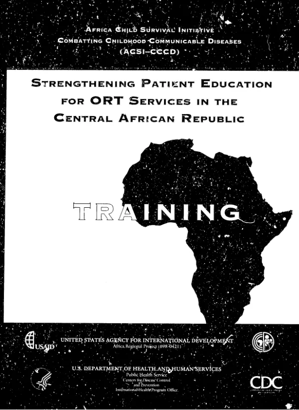 Working paper : strengthening patient education for ORT [oral rehydration therapy] services in the Central African Republic