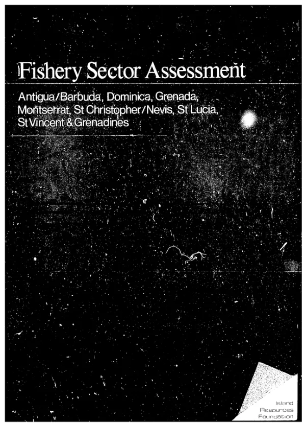 Fishery sector assessment for the Eastern Caribbean : Antigua/Barbuda, Dominica, Grenada, Montserrat, St. Christopher/Nevis, St. Lucia, St. Vincent & Grenadines