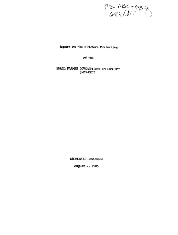 Report on the mid-term evaluation of the small farmer diversification project (520-0255)