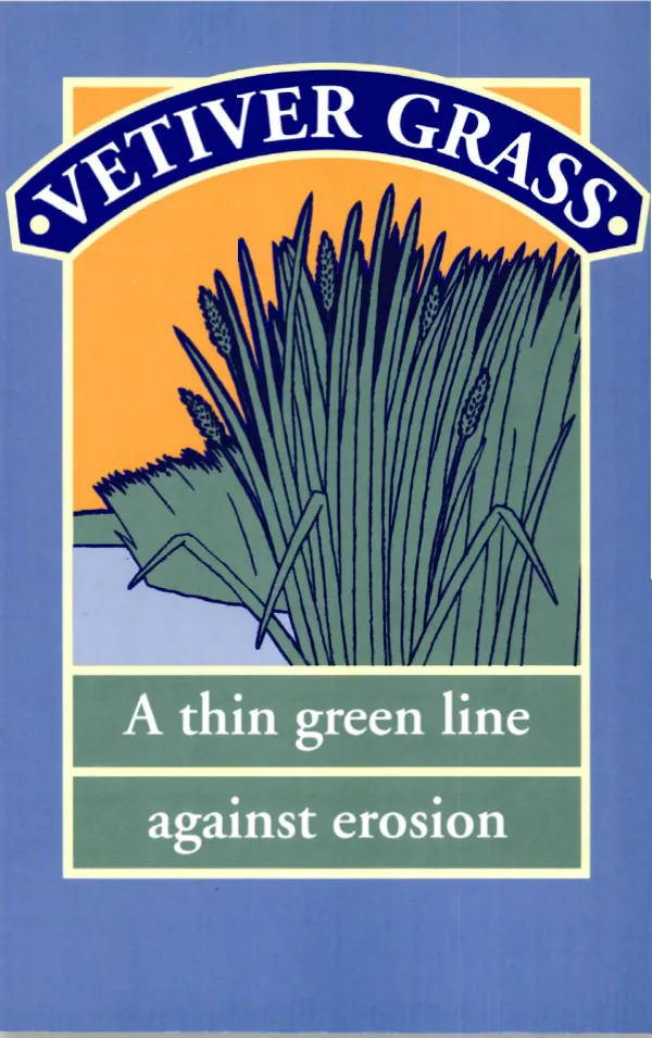 Vetiver grass : a thin green line against erosion