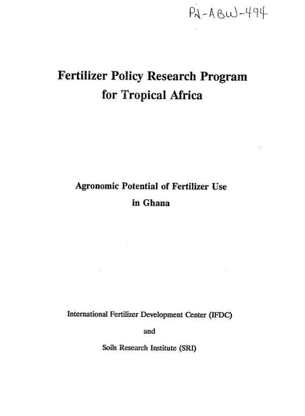 Fertilizer policy research program for tropical Africa : agronomic potential of fertilizer use in Ghana