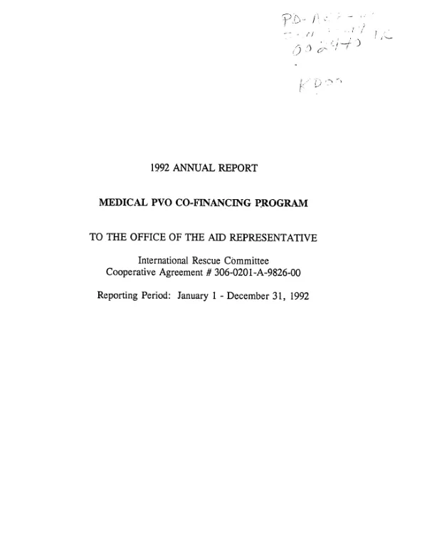 Medical PVO co-financing program : 1992 annual report to the Office of the AID Representative -- International Rescue Committee cooperative agreement #306-0201-A-[00]-9826-00, January 1-December 31, 1992