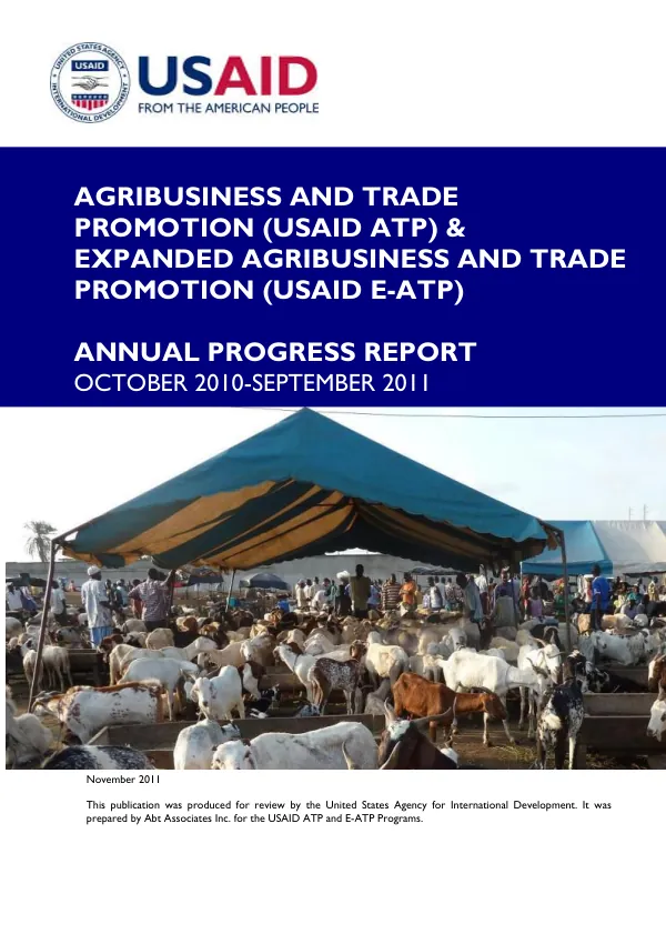 AGRIBUSINESS AND TRADE PROMOTION (USAID ATP) & EXPANDED AGRIBUSINESS AND TRADE PROMOTION (USAID E-ATP) ANNUAL PROGRESS REPORT OCTOBER 2010-SEPTEMBER 2011