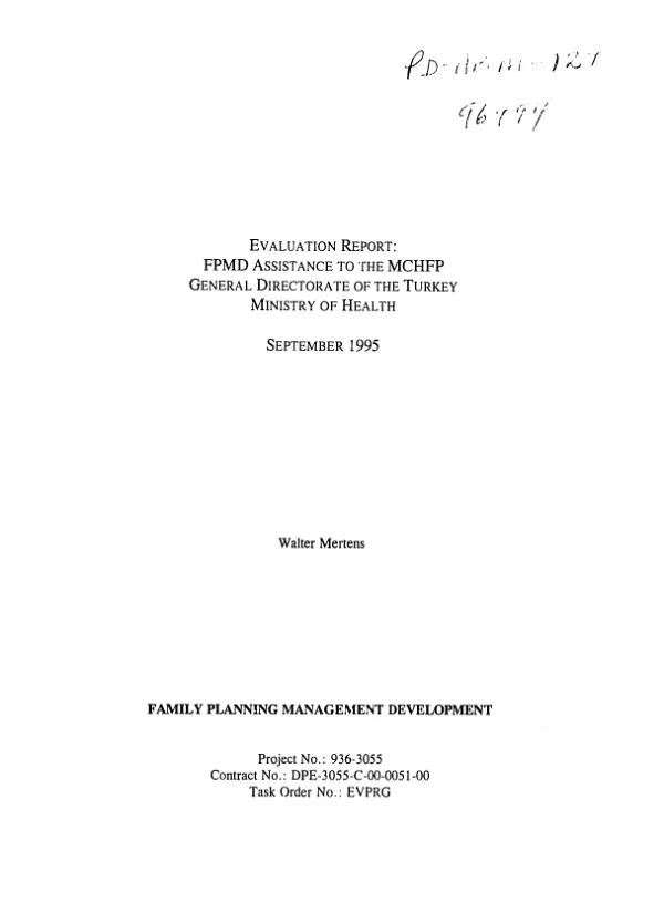 Evaluation report : FPMD [family planning management development] assistance to the MCHFP [maternal child health/family planning] General Directorate of the Turkey Ministry of Health