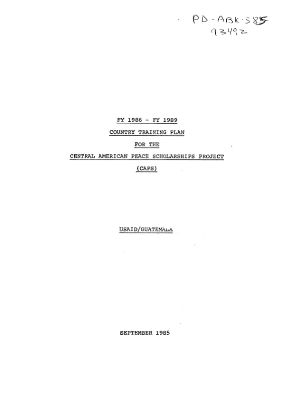 FY 1986-FY 1989 country training plan for the Central American peace scholarship project (CAPS) : USAID/Guatemala