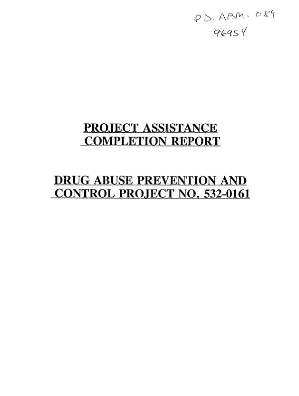 Project assistance completion report : drug abuse prevention and control project no. 532-0161