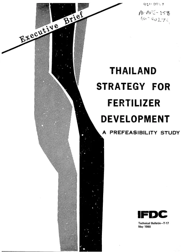 Executive brief : Thailand strategy for fertilizer development; a prefeasibility study