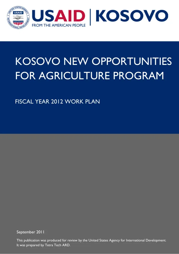 Kosovo New Opportunities for Agriculture Program: Fiscal Year 2012 Work Plan