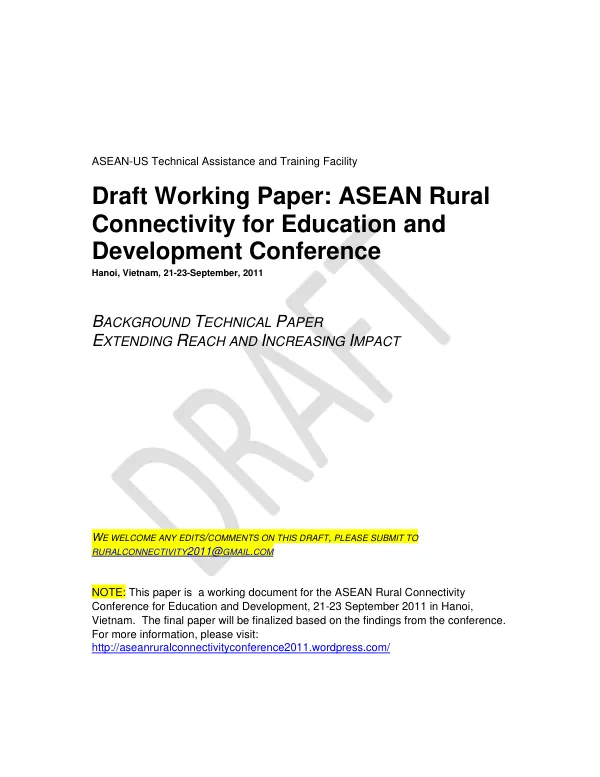 Draft working paper : ASEAN rural connectivity for education and development conference, Hanoi, Vietnam, 21-23-September, 2011 : background technical paper : extending reach and increasing impact