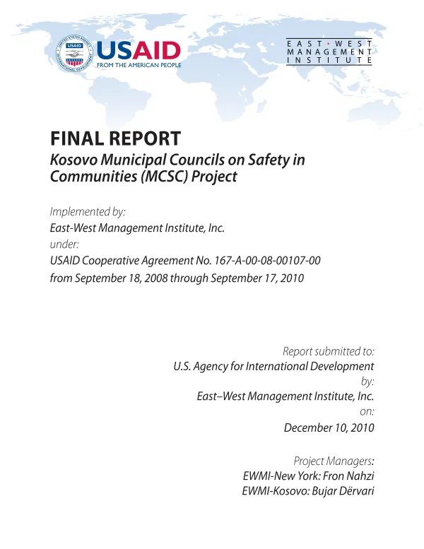 Final report : Kosovo municipal councils on safety in communities MSCS) project -- September 18, 2008 through September 17, 2010