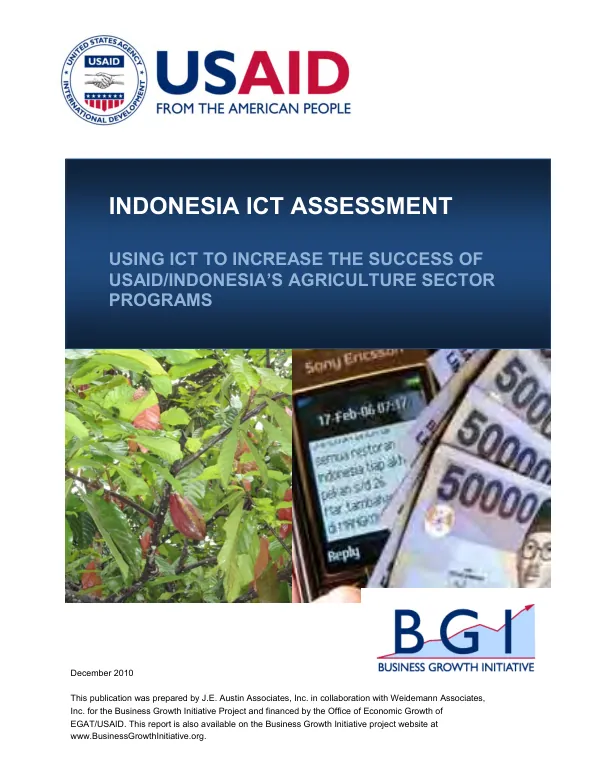 Indonesia ICT assessment : using ICT to increase the success of USAID/Indonesia"s agriculture sector programs